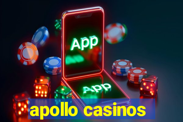 apollo casinos