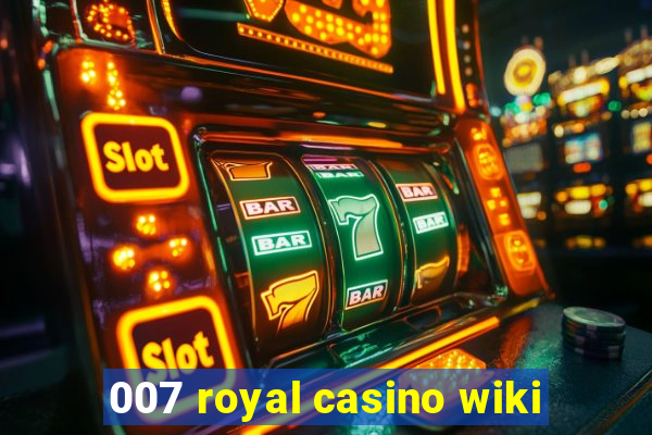 007 royal casino wiki