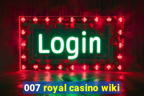 007 royal casino wiki