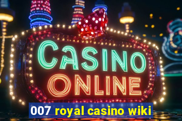 007 royal casino wiki