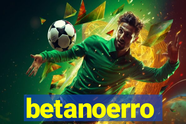 betanoerro