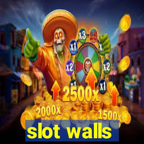 slot walls