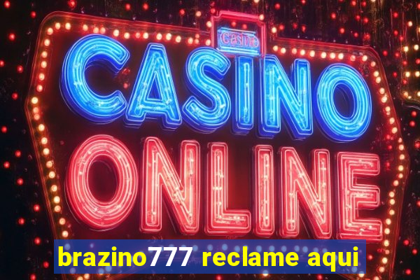 brazino777 reclame aqui