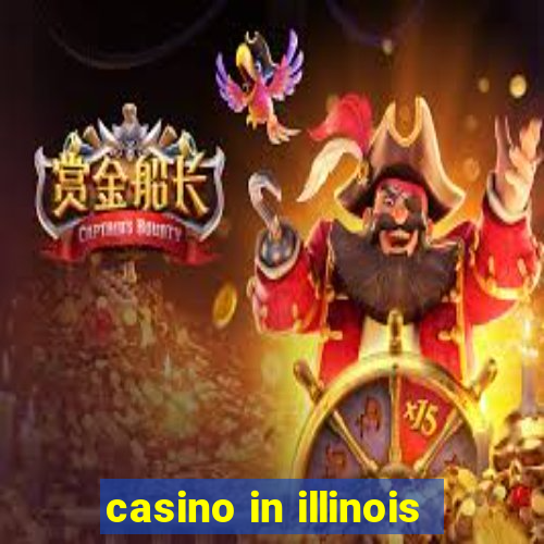 casino in illinois