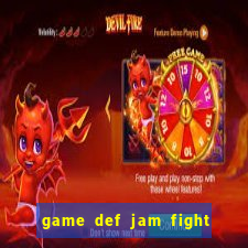 game def jam fight for ny