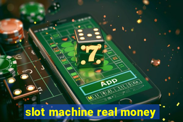 slot machine real money