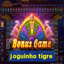 joguinho tigre