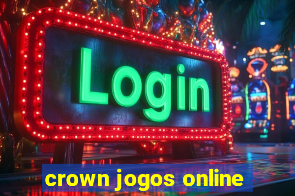 crown jogos online