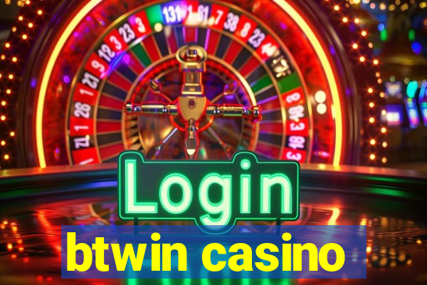 btwin casino