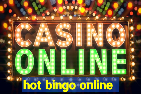 hot bingo online