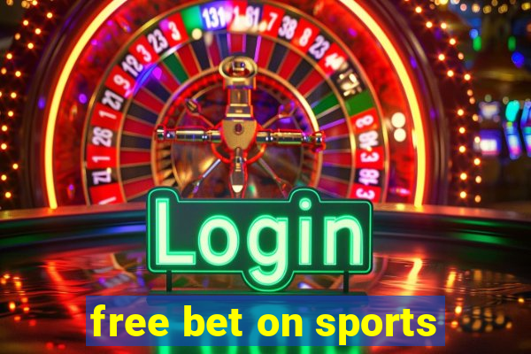 free bet on sports