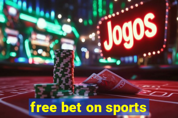 free bet on sports