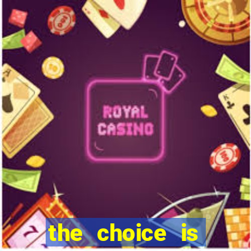 the choice is yours megaways slot free