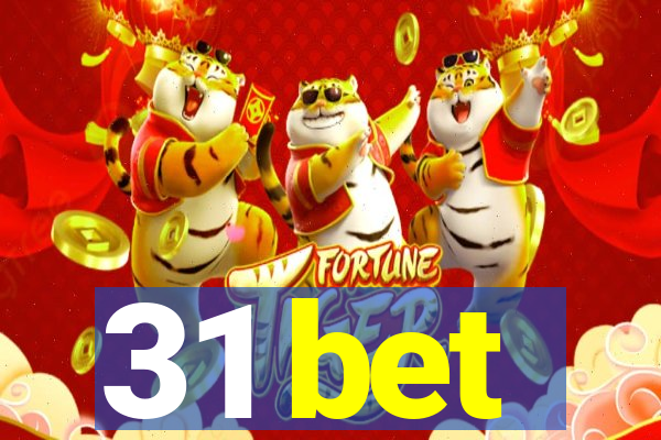 31 bet