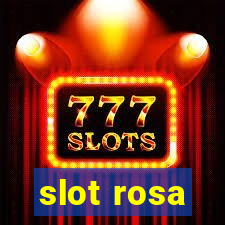 slot rosa