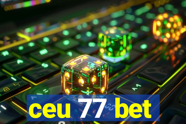 ceu 77 bet