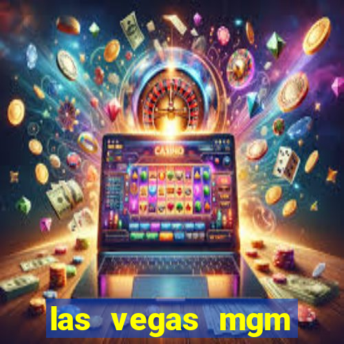 las vegas mgm grand casino