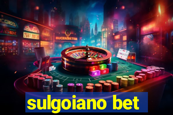 sulgoiano bet