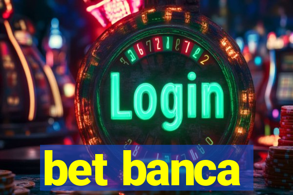 bet banca