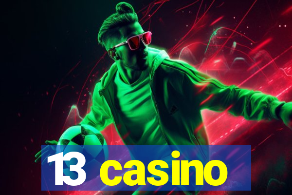 13 casino