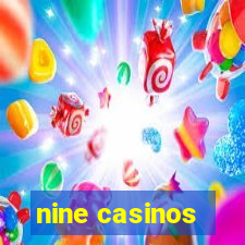 nine casinos