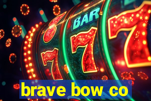 brave bow co