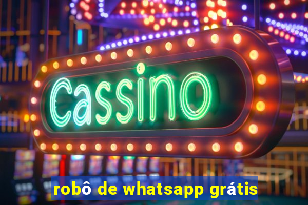 robô de whatsapp grátis