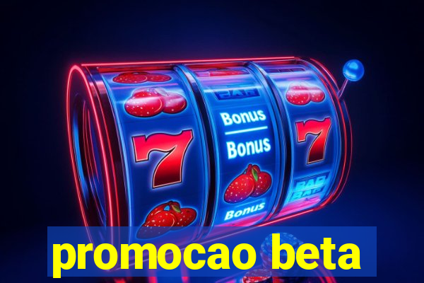 promocao beta