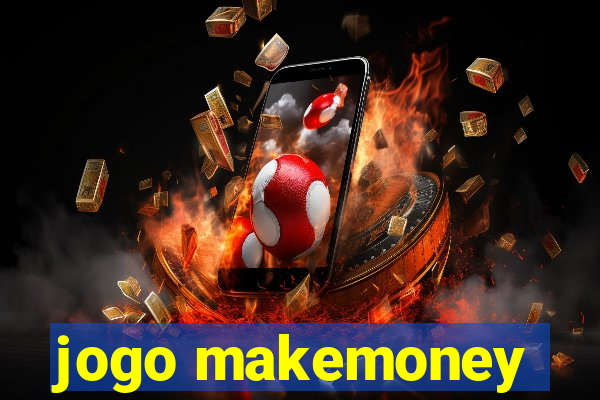 jogo makemoney