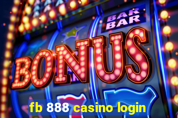 fb 888 casino login