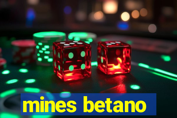 mines betano