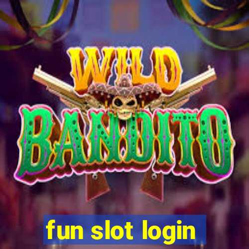 fun slot login