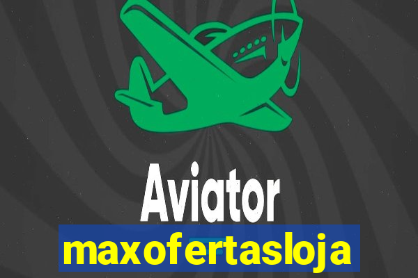 maxofertasloja