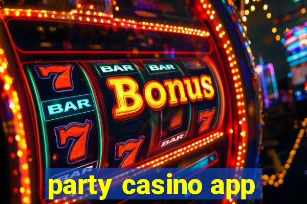 party casino app