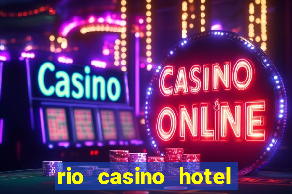 rio casino hotel in las vegas