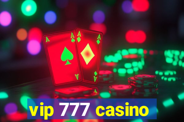 vip 777 casino