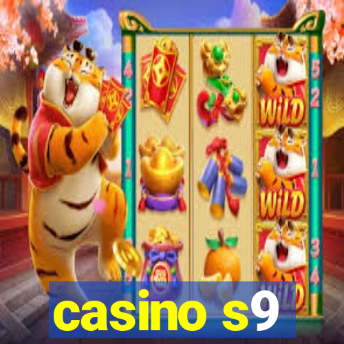 casino s9