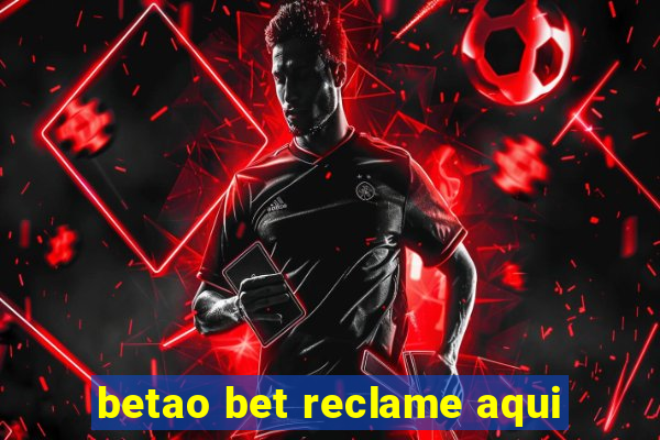 betao bet reclame aqui