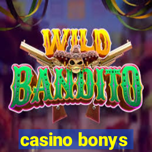 casino bonys