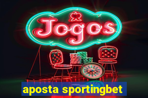 aposta sportingbet