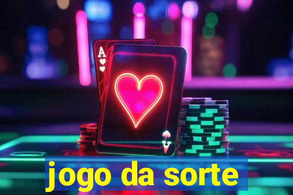 jogo da sorte