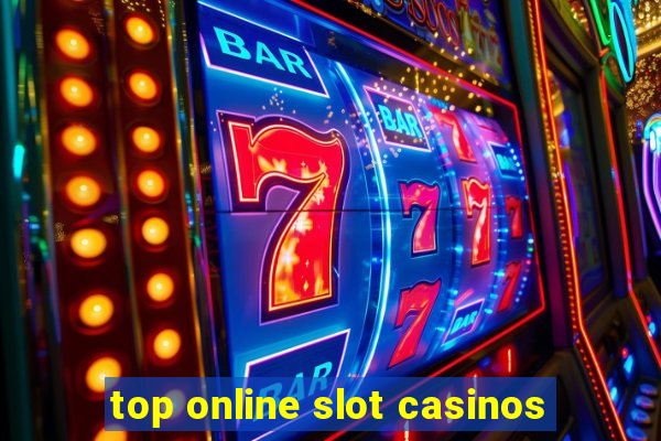 top online slot casinos