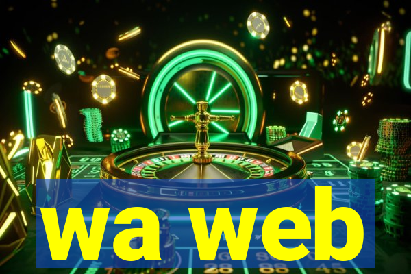 wa web