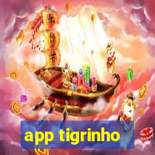 app tigrinho