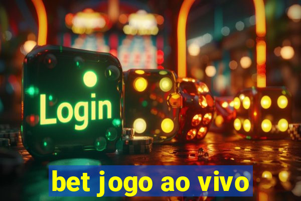 bet jogo ao vivo