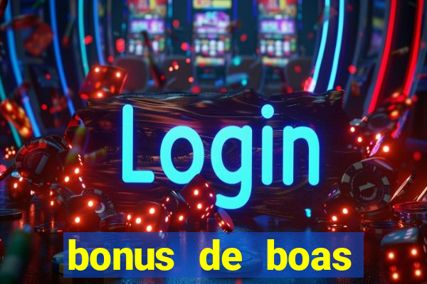 bonus de boas vindas bet