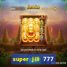 super jili 777 casino login