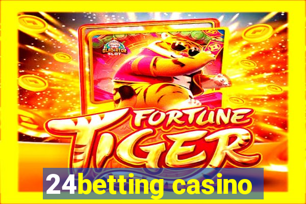 24betting casino