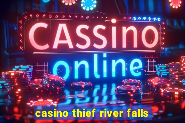 casino thief river falls