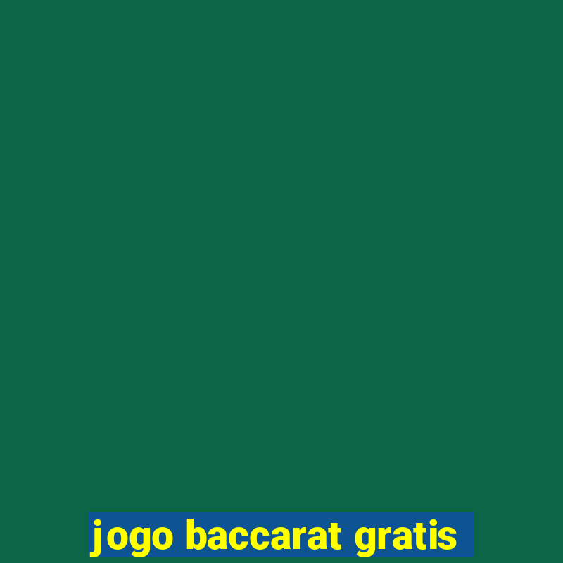 jogo baccarat gratis